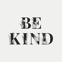 Be Kind word vector lettering typography font