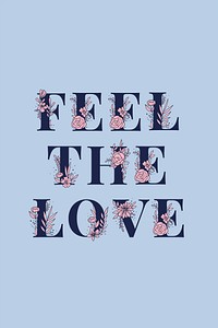 Feel the Love word typography lettering vector