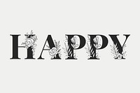 Floral happy typography on a light gray background vector