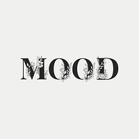 Mood feminine vector word lettering and typography