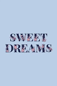 Botanical vector Sweet Dreams text girly style typography font