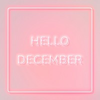 Neon Hello December text framed