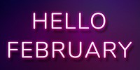 Hello February purple neon lettering