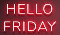 Red neon Hello Friday neon text