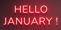 Hello January! neon red lettering
