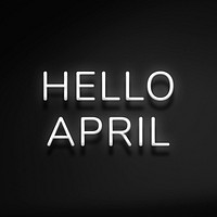 Glowing neon Hello April typography