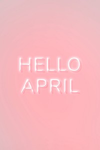 Glowing pink Hello April typography