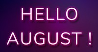 Hello August! purple neon lettering