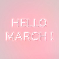 Hello March! pink neon lettering