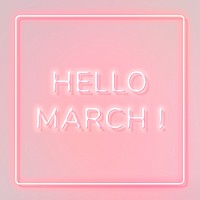 Neon Hello March! typography framed