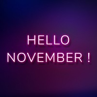 Glowing neon Hello November! lettering