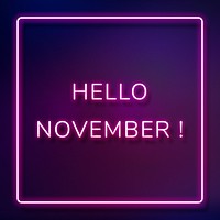 Hello November! frame neon border typography