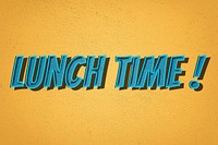 Lunch time! retro style typography illustration 