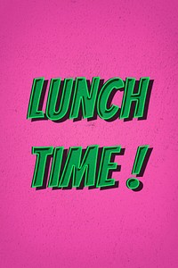 Lunch time! retro cartoon reminder typography