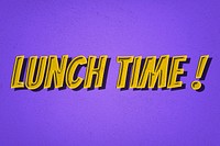 Lunch time!word comic font retro typography