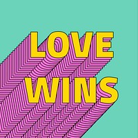 Love wins layered text typography retro word