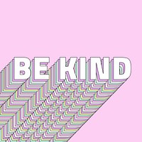 Be kind layered typography retro word