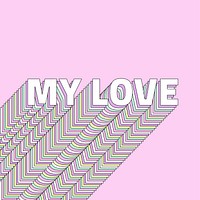 My love layered typography retro word