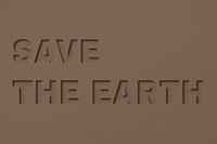 Save the earth word paper cut lettering