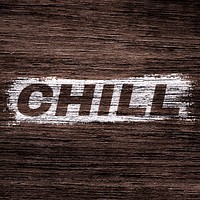 Chill word wood texture brush stroke effect typography