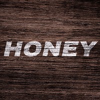 Honey printed text typography coarse wood texture