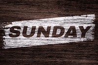 Sunday printed lettering typography rustic wood texture