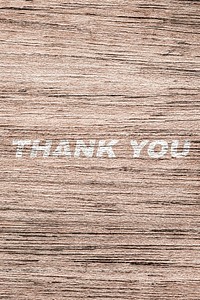 Thank you printed word typography coarse wood texture