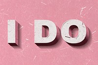 3D I Do pink text paper font typography