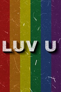 Luv U rainbow flag 3D vintage quote on paper texture