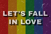 Let's Fall in Love quote rainbow paper font typography wallpaper