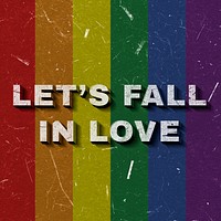 Rainbow Let's Fall in Love 3D quote paper texture font typography