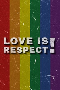 Love Is Respect! rainbow 3D vintage quote on paper texture