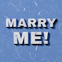 Marry Me! blue quote 3D on paper texture