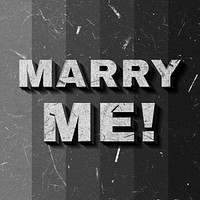 Retro 3D Marry Me! grayscale text typography