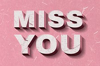 3D Miss You pink word paper font typography