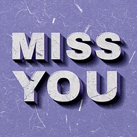 Miss You purple 3D trendy quote textured font typography