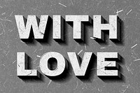 Retro 3D With Love gray quote typography wallpaper