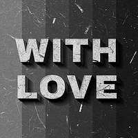 Retro 3D With Love grayscale text typography