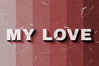 Red My Love 3D quote paper texture font typography