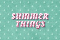 Summer things text 3d vintage typography polka dot background