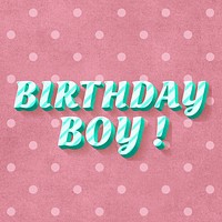 Birthday boy! word striped font typography