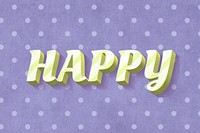 Happy text vintage typography polka dot background
