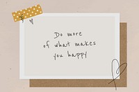 Quote do more of what makes you happy on instant photo frame