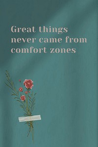 Wall great things never came from comfort zone motivational quote