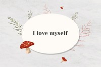 Wall i love myself motivational quote on white paper