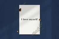 Wall inspirational quote i love myself on paper