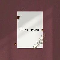 Wall inspirational quote i love myself on white paper