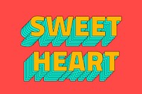 Sweetheart psd layered text  typography