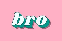 Bro lettering shadow effect bold font typography