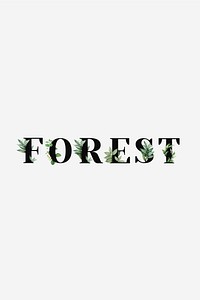 Botanical FOREST word black typography